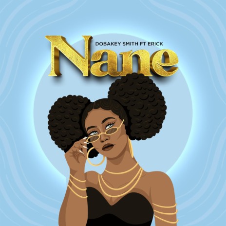 Nane ft. Erick | Boomplay Music