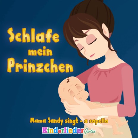 Schlafe, mein Prinzchen, schlaf ein (A Capella) | Boomplay Music