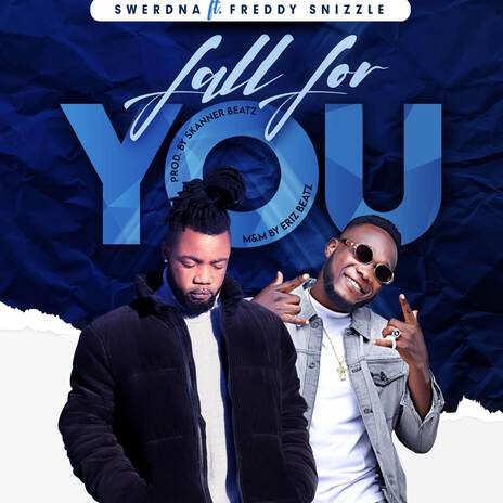 Fall For You ft. Freddy Snizzle | Boomplay Music