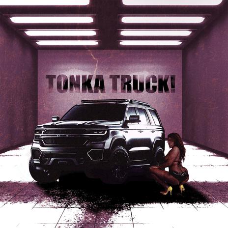 Tonka Truck! | Boomplay Music