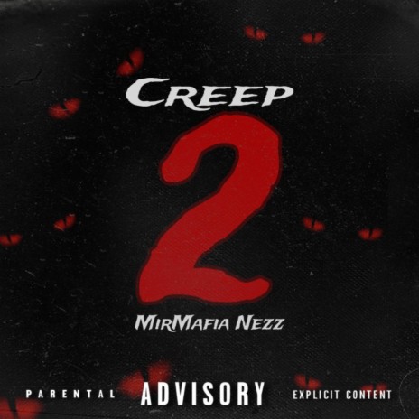 Creep 2 | Boomplay Music