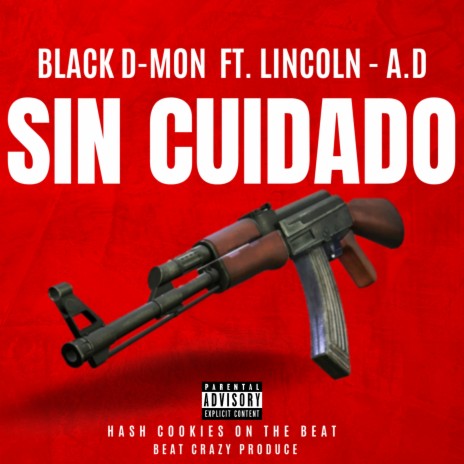 Sin Cuidado ft. AD & Lincoln | Boomplay Music