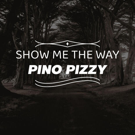 Show me the way | Boomplay Music