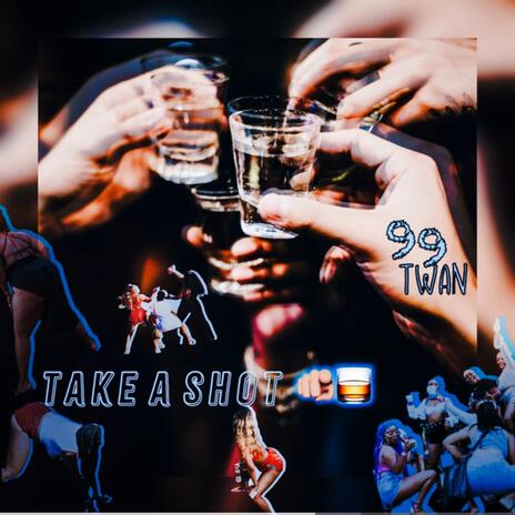 Take A Shot Challenge | Boomplay Music