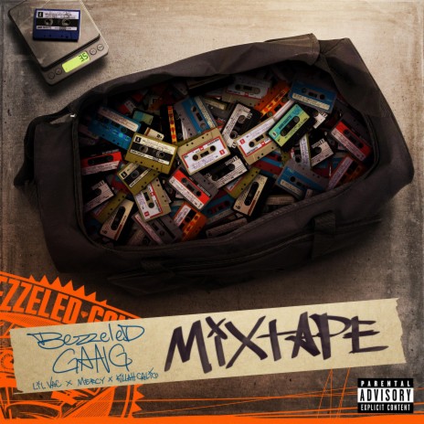Mixtape ft. Killah Calico, Lil Vac & BGRN Mercy | Boomplay Music