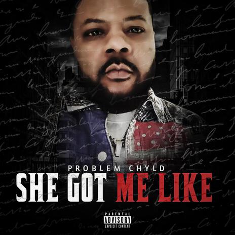 She Got Me Like | Boomplay Music