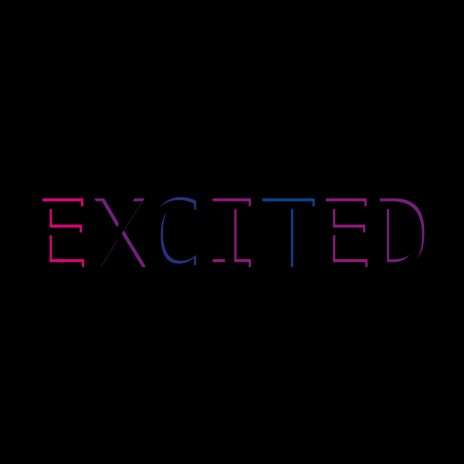 Excited | Boomplay Music