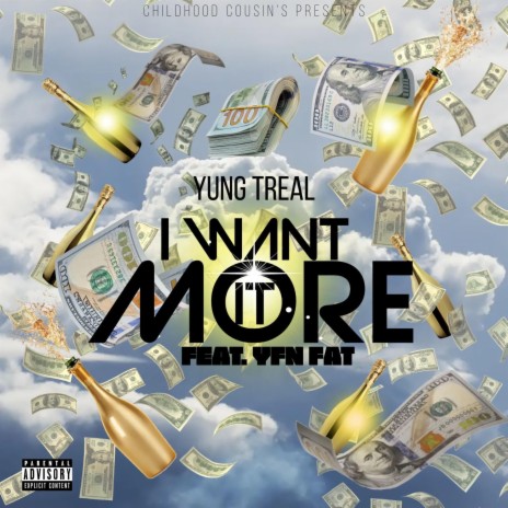 I Want It More ft. Yfn Fat | Boomplay Music