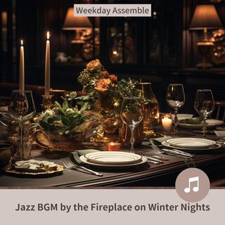 Jazz Bgm by the Fireplace on Winter Nights