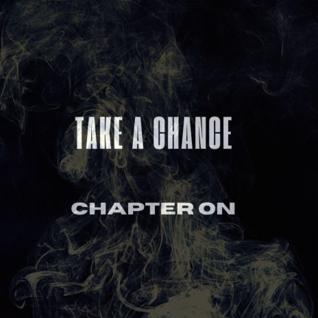 Take a chance | Boomplay Music
