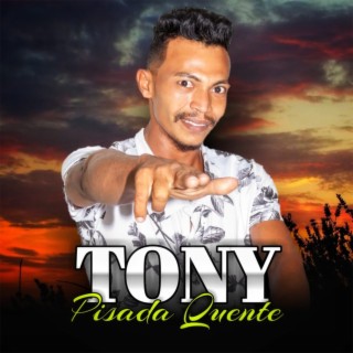 Tony Pisada Quente