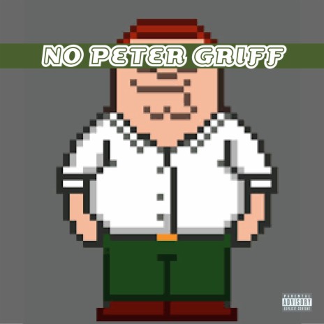 No Peter Griff | Boomplay Music