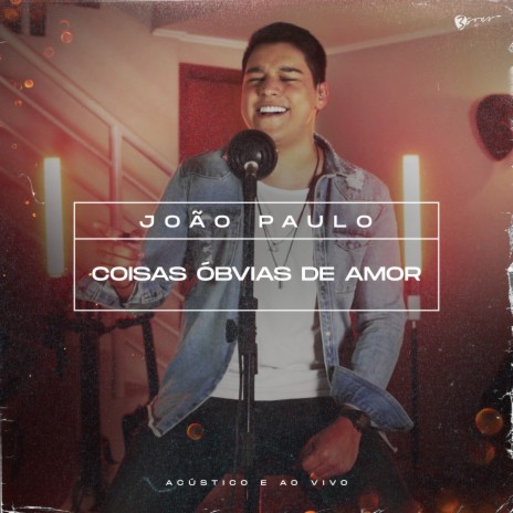 Coisas Óbvias de Amor (Acústico) (Ao Vivo) | Boomplay Music