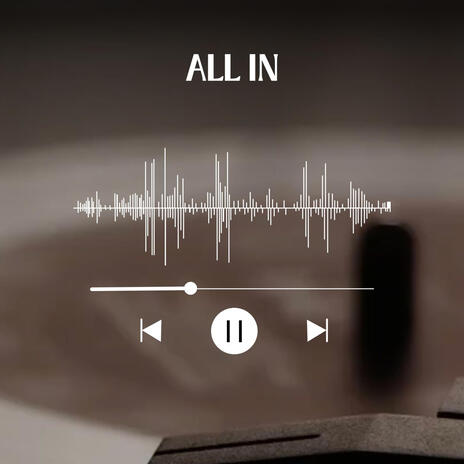 All in | Boomplay Music