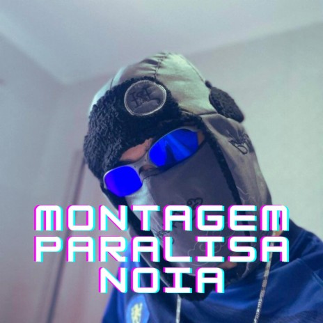 MONTAGEM PARALISA NOIA ft. DJ Terrorista sp