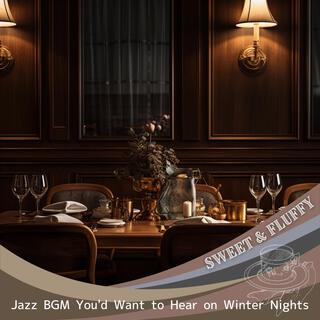 Jazz Bgm You'd Want to Hear on Winter Nights