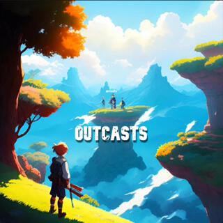 Outcasts lyrics | Boomplay Music