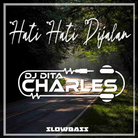 DJ Hati Hati Dijalan Slowbass (Remix) | Boomplay Music