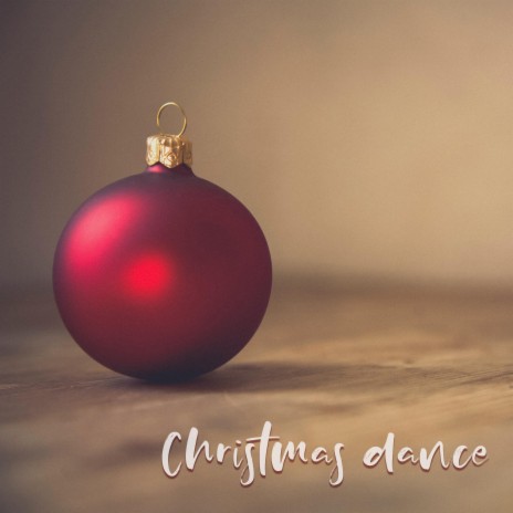 Christmas Dance | Boomplay Music