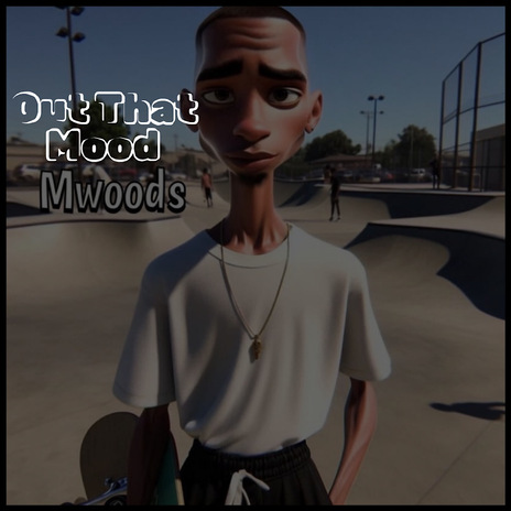 Out That Mood | Boomplay Music