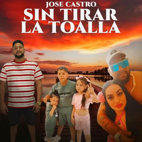 Sin tirar la toalla | Boomplay Music