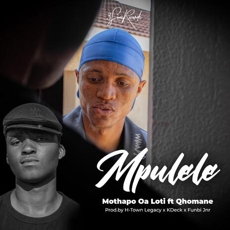 Mpulele ft. Qhomane | Boomplay Music