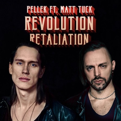 Revolution: Retaliation ft. Matt Tuck | Boomplay Music