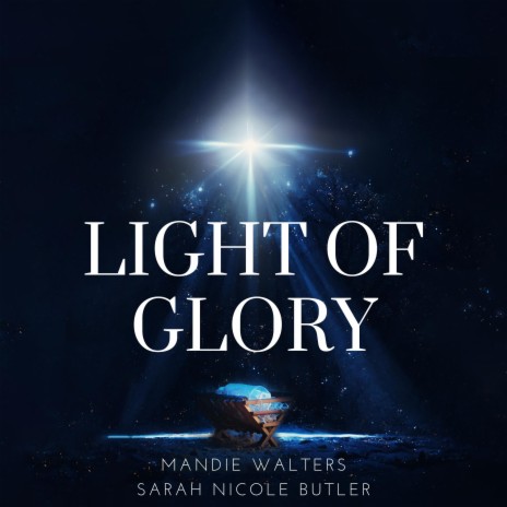 Light of Glory ft. Sarah Nicole Butler | Boomplay Music