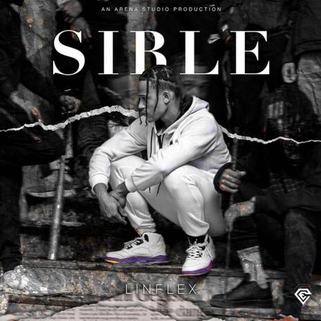 SIBLE (CAINE & LIN FLEX) | Boomplay Music