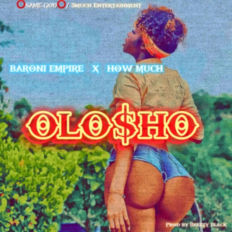 BARONI EMPIRE x HOW MUCH - OLOSHO