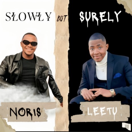 Slowly but Surely ft. Leetu | Boomplay Music