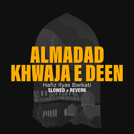 Almadad Khwaja e Deen (Lofi-Mix)