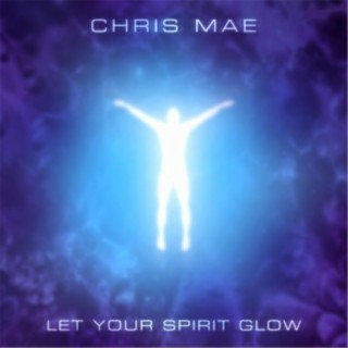 Let Your Spirit Glow