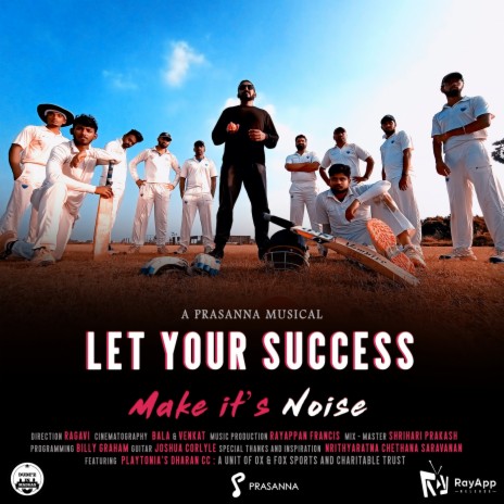 Let Your Success Make Its Noise