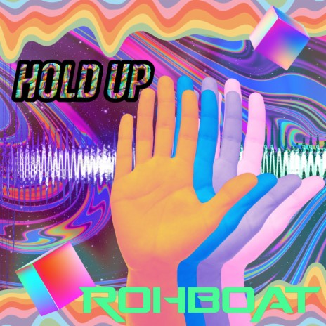 Hold Up | Boomplay Music