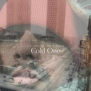 Cold One ft. Rojoz lyrics | Boomplay Music