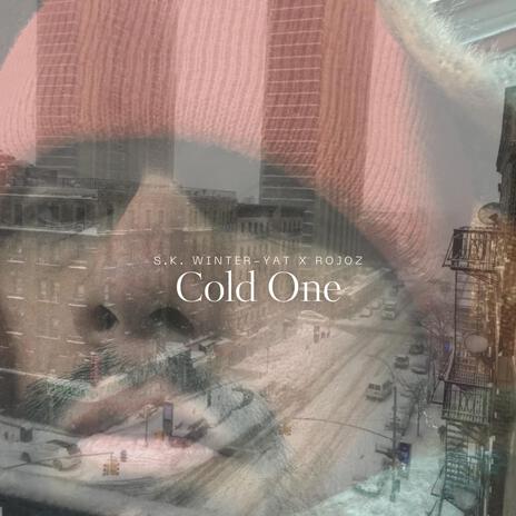 Cold One ft. Rojoz | Boomplay Music