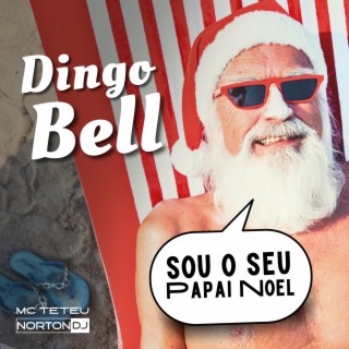 Mega Funk Dingo Bell Sou Seu Papai Noel (Eletrofunk)