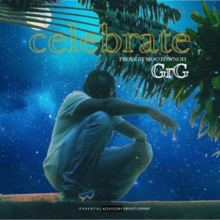 Celebrate lyrics | Boomplay Music