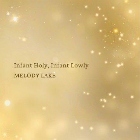 Infant Holy, Infant Lowly