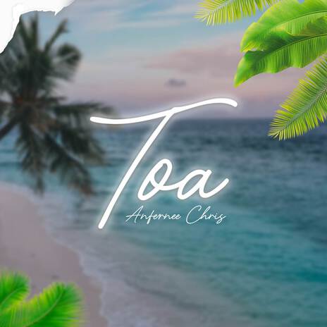 Toa | Boomplay Music