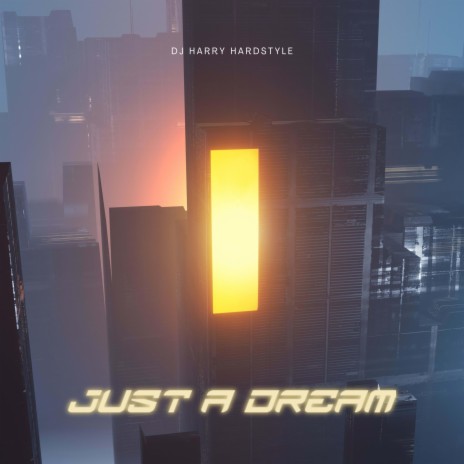 just a dream (Hardstyle) (sped up)
