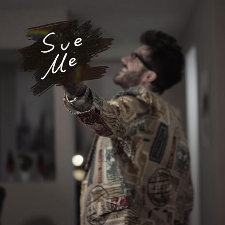 Sue Me ft. Evo | Boomplay Music