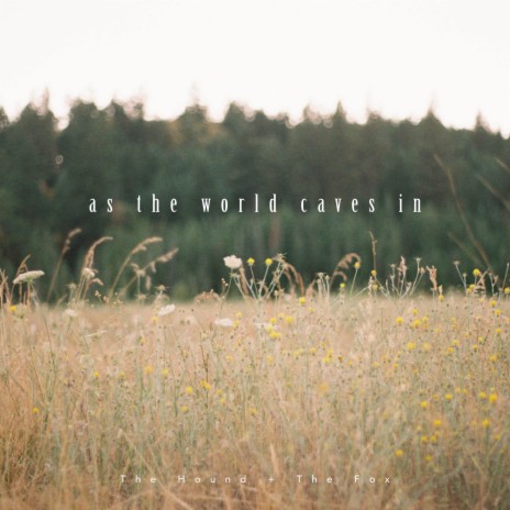 As the World Caves In | Boomplay Music