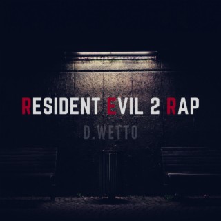 Resident Evil 2 Rap