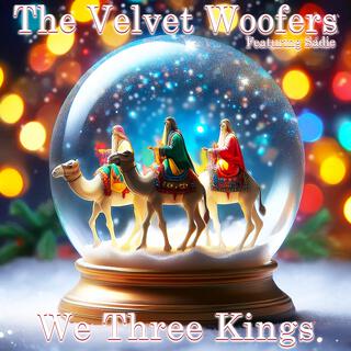 We Three Kings ft. Sadie lyrics | Boomplay Music