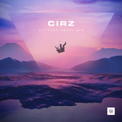 Cirz (Original Mix) ft. PRYVT RYN | Boomplay Music