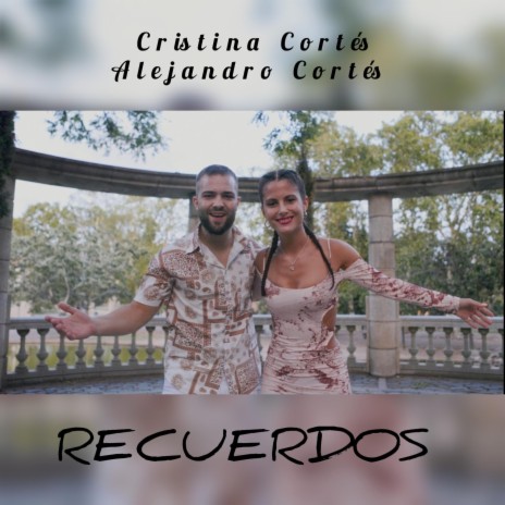 Recuerdos ft. Cristina Cortés | Boomplay Music