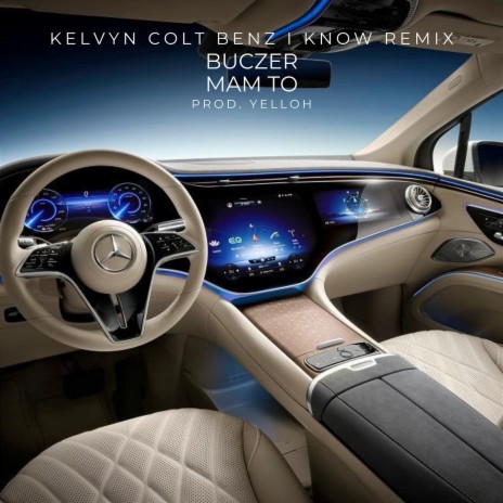 Mam to (Kelvyn Colt “BENZ | I Know”) | Boomplay Music