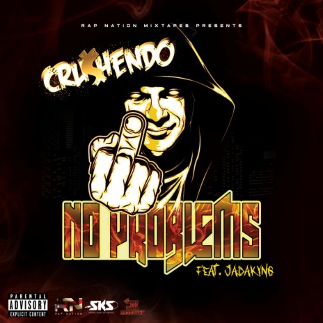 No Problems ft. CRU$HENDO & JadaKyng | Boomplay Music